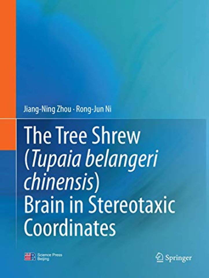 The Tree Shrew (Tupaia belangeri chinensis) Brain in Stereotaxic Coordinates