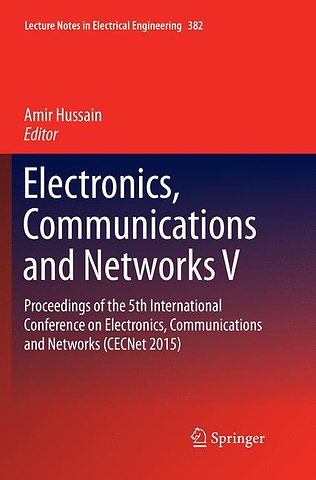 Electronics, Communications and Networks V