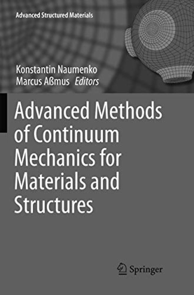 Advanced Methods of Continuum Mechanics for Materials and Structures