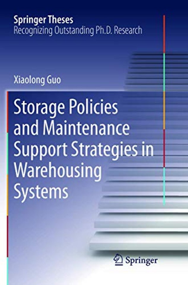 Storage Policies and Maintenance Support Strategies in Warehousing Systems