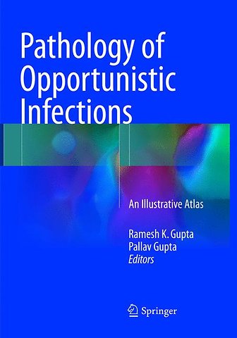 Pathology of Opportunistic Infections