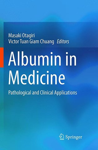 Albumin in Medicine