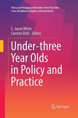 Under-three Year Olds in Policy and Practice