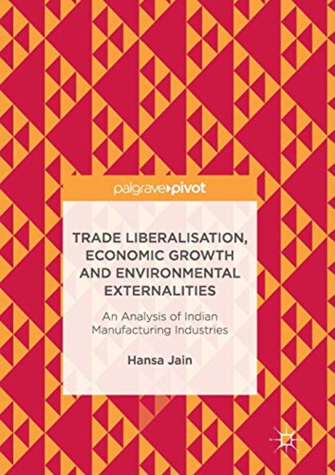 Trade Liberalisation, Economic Growth and Environmental Externalities