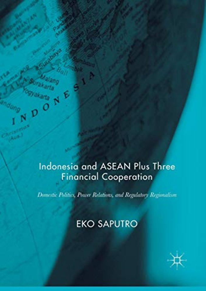 Indonesia and ASEAN Plus Three Financial Cooperation