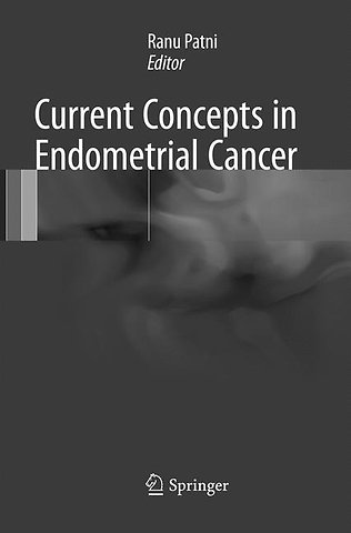 Current Concepts in Endometrial Cancer