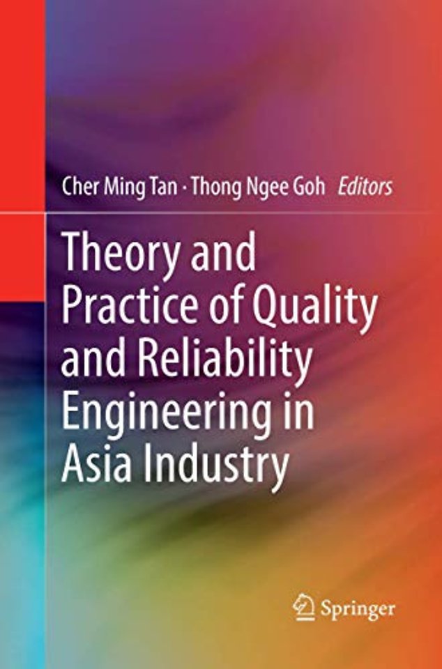 Theory and Practice of Quality and Reliability Engineering in Asia Industry