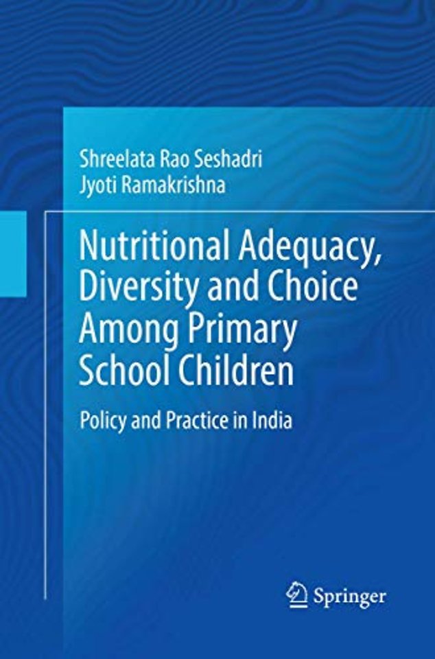Nutritional Adequacy, Diversity and Choice Among Primary School Children