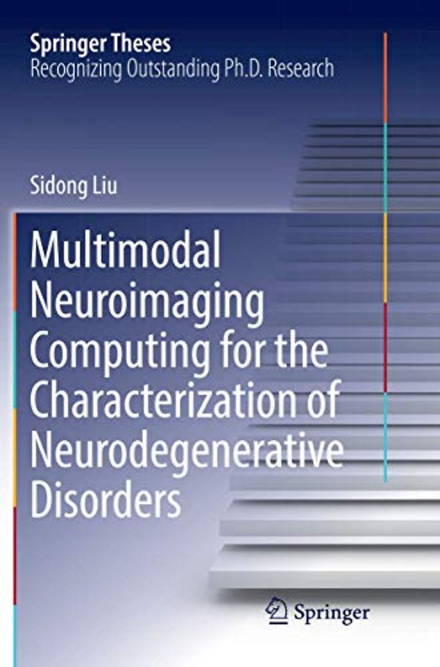 Multimodal Neuroimaging Computing for the Characterization of Neurodegenerative Disorders