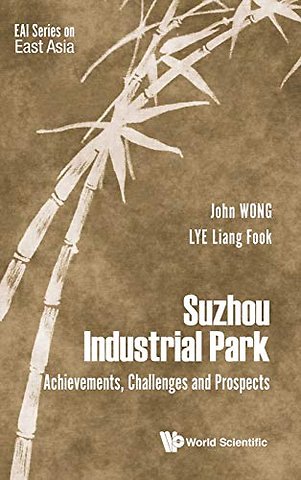 Suzhou Industrial Park: Achievements, Challenges And Prospects