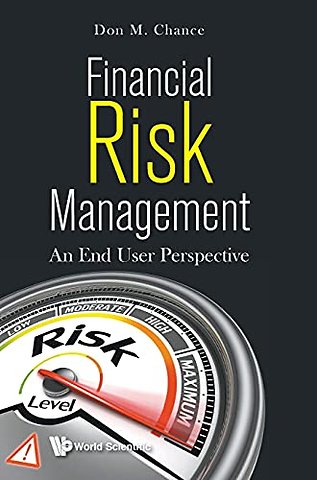Financial Risk Management: An End User Perspective