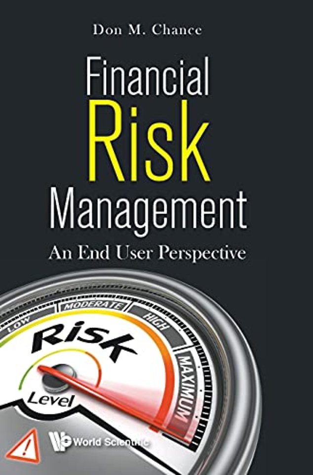 Financial Risk Management: An End User Perspective