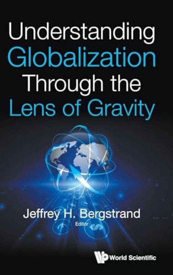 Understanding Globalization Through The Lens Of Gravity