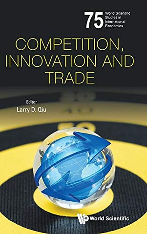 Competition, Innovation And Trade