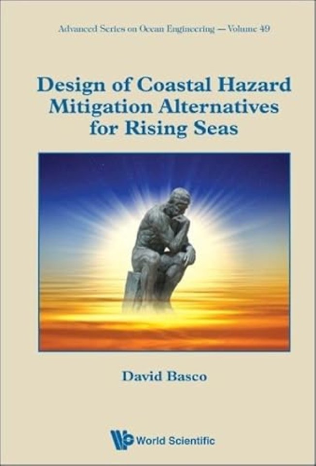 Design Of Coastal Hazard Mitigation Alternatives For Rising Seas