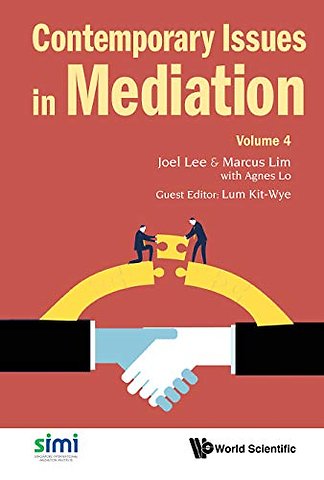 Contemporary Issues In Mediation - Volume 4