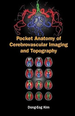 Pocket Anatomy Of Cerebrovascular Imaging And Topography