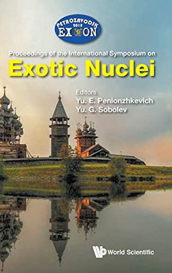 Exotic Nuclei: Exon-2018: Proceedings Of The International Symposium On Exotic Nuclei