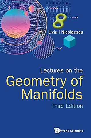 Lectures On The Geometry Of Manifolds (Third Edition)