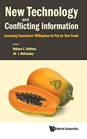New Technology And Conflicting Information: Assessing Consumers' Willingness-to-pay For New Foods