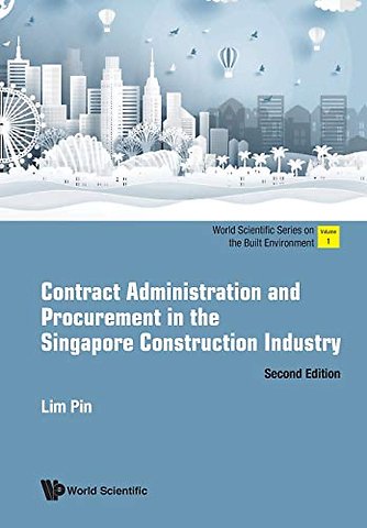 Contract Administration And Procurement In The Singapore Construction Industry