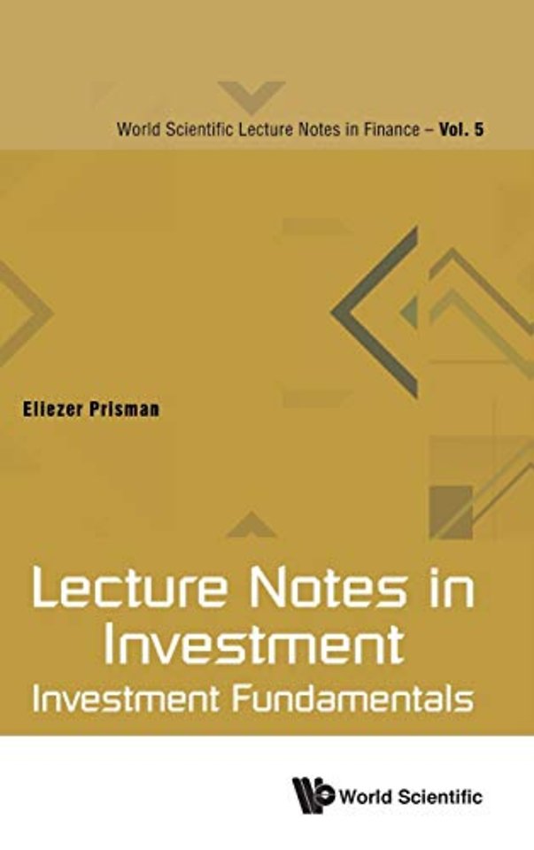 Lecture Notes In Investment: Investment Fundamentals