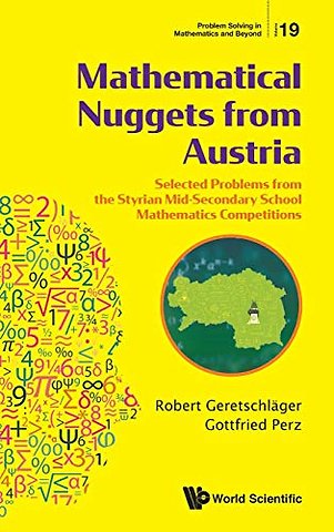 Mathematical Nuggets From Austria: Selected Problems From The Styrian Mid-secondary School Mathematics Competitions