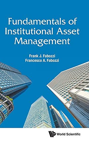 Fundamentals Of Institutional Asset Management