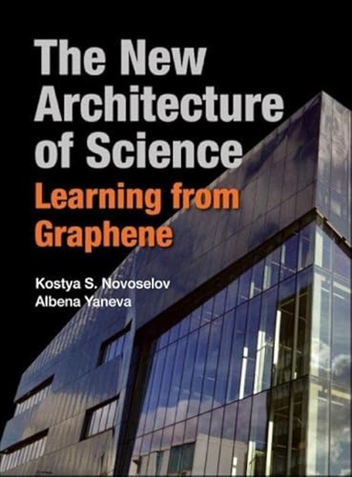 New Architecture Of Science, The: Learning From Graphene