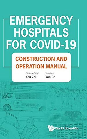 Emergency Hospitals For Covid-19: Construction And Operation Manual