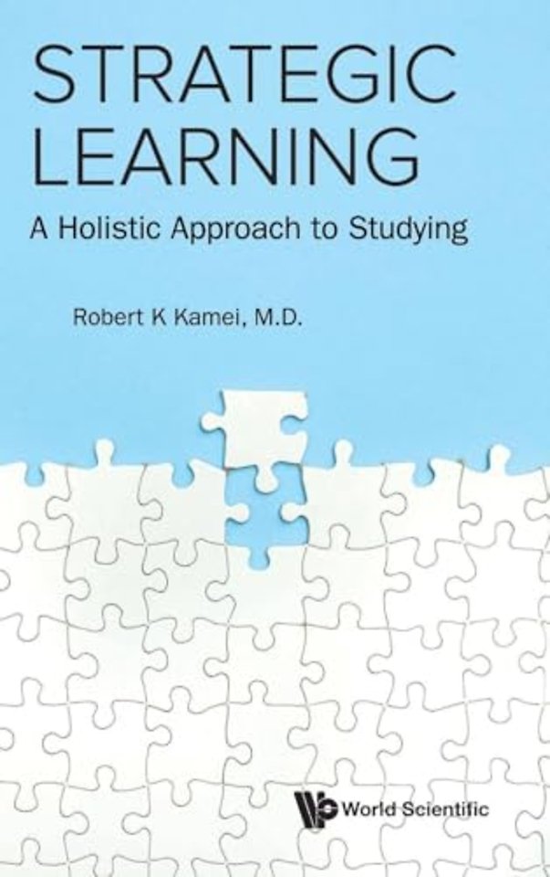Strategic Learning: A Holistic Approach To Studying