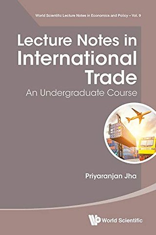 Lecture Notes In International Trade: An Undergraduate Course