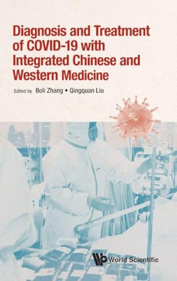 Diagnosis And Treatment Of Covid-19 With Integrated Chinese And Western Medicine