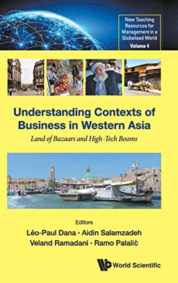Understanding Contexts Of Business In Western Asia: Land Of Bazaars And High-tech Booms