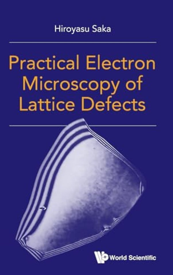 Practical Electron Microscopy Of Lattice Defects