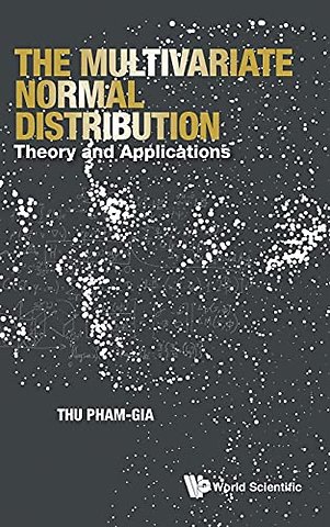 Multivariate Normal Distribution, The: Theory And Applications