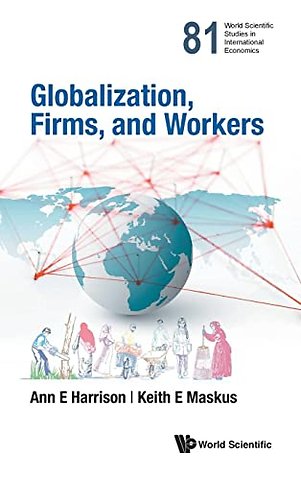 Globalization, Firms, And Workers
