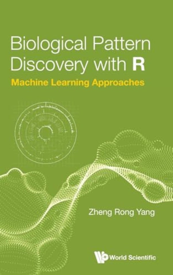 Biological Pattern Discovery With R: Machine Learning Approaches