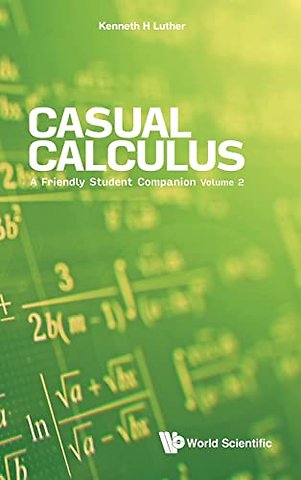 Casual Calculus: A Friendly Student Companion - Volume 2