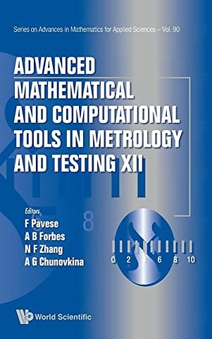 Advanced Mathematical And Computational Tools In Metrology And Testing Xii