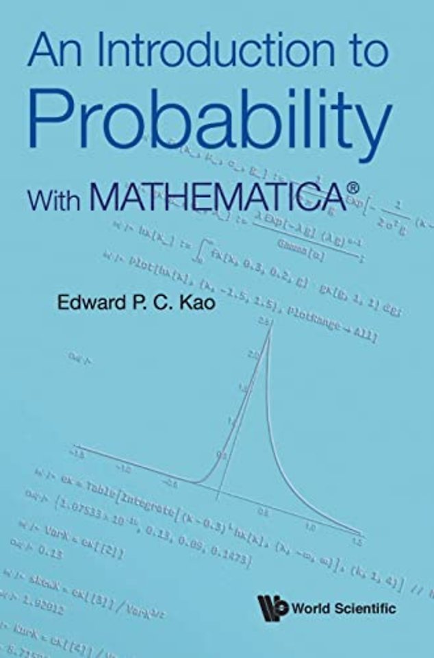 An Introduction To Probability: With MathematicaA®