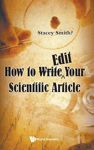 How To <Strike>write</strike>E„edit Your Scientific Article
