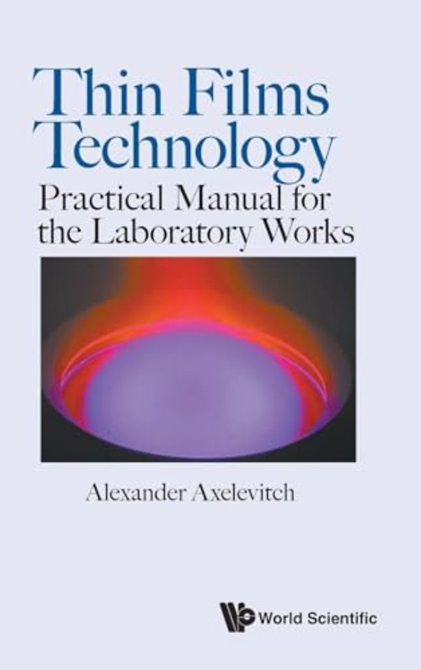 Thin Films Technology: Practical Manual For The Laboratory Works