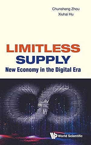 Limitless Supply: New Economy In The Digital Era