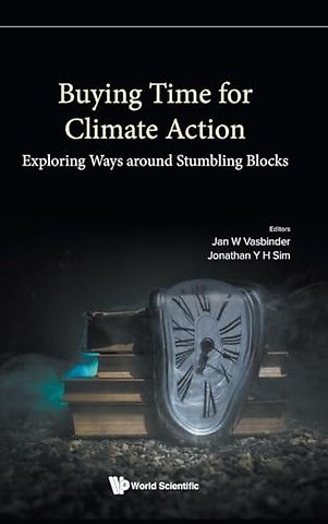 Buying Time For Climate Action: Exploring Ways Around Stumbling Blocks