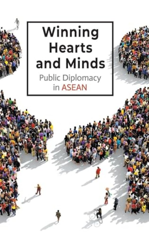 Winning Hearts And Minds: Public Diplomacy In Asean