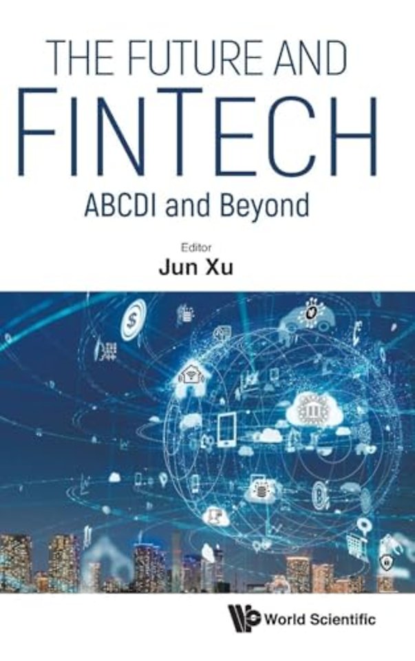 Future And Fintech, The: Abcdi And Beyond