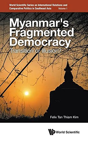 Myanmar's Fragmented Democracy: Transition Or Illusion?