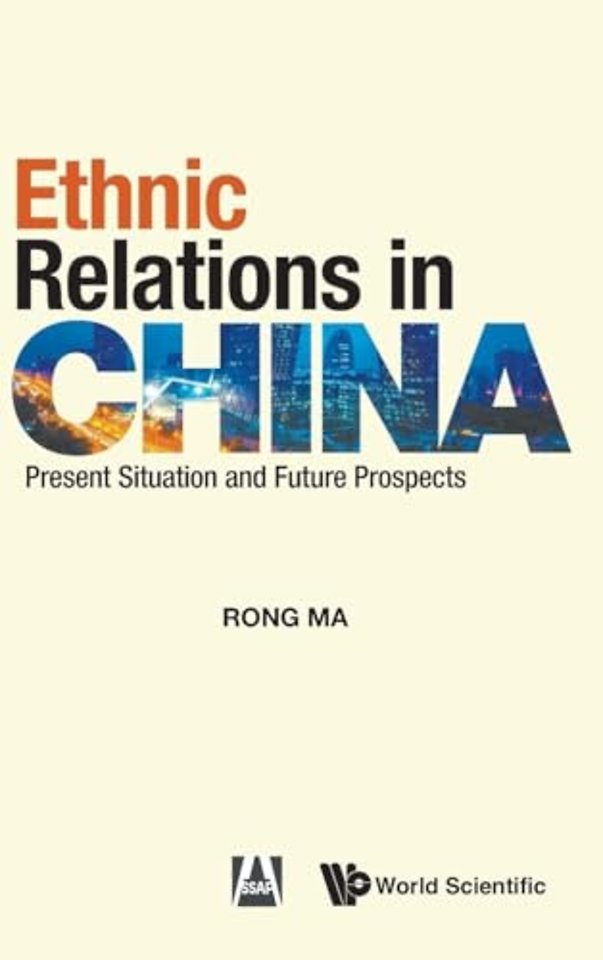 Ethnic Relations In China: Present Situation And Future Prospects