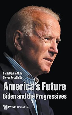 America's Future: Biden And The Progressives